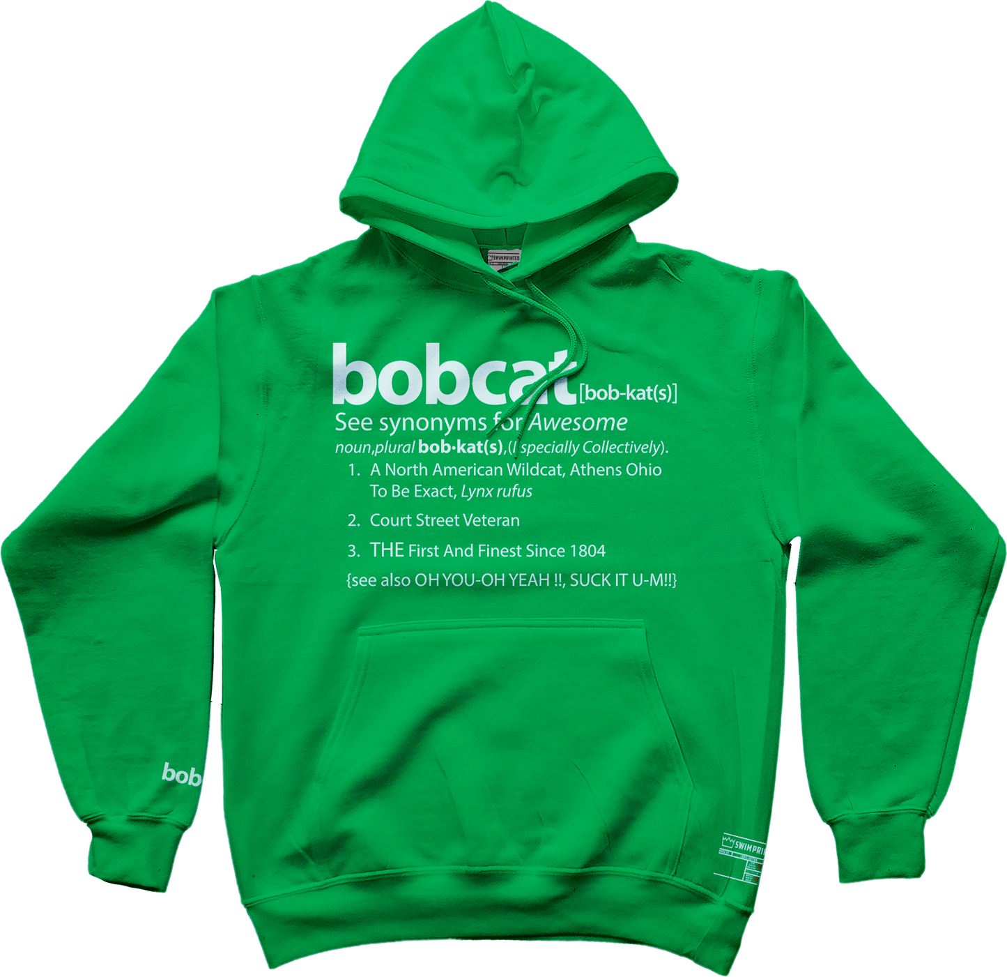 The Definition Of A Bobcat Hoodie (Irish Green)