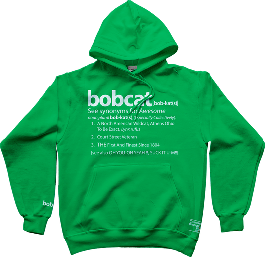 The Definition Of A Bobcat Hoodie (Irish Green)