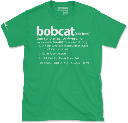 The Definition Of A Bobcat T-Shirt (Irish Green)